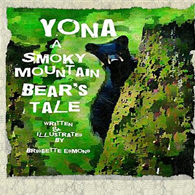 Yona A Smoky Mountain Bear's Tale-..