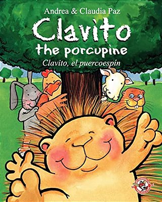 Clavito The Porcupine: Clavito, El Puercoespin-..