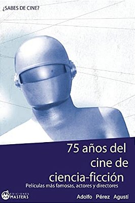 75 Años Del Cine De Ciencia Ficción-..