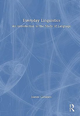 Everyday Linguistics: An Introduction To The Study Of Language-..