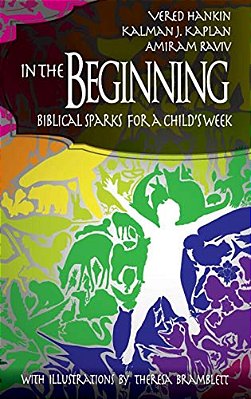 In The Beginning: Biblical Sparks For A Child's Week-..
