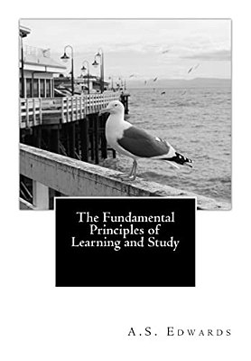The Fundamental Principles Of Learning And Study-..