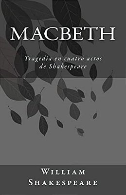Macbeth: Tragedia En Cuatro Actos De Shakespeare-..