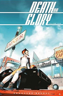 Death Or Glory Volume 1: She's Got You-..