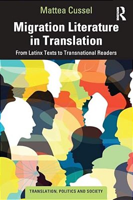 Migration Literature In Translation: From Latinx Texts To Transnational Readers-..