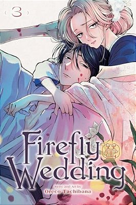 Firefly Wedding, Vol. 3-..