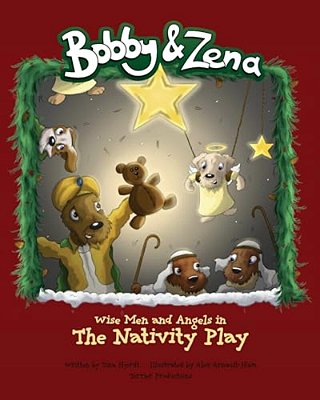 Bobby & Zena: The Nativity Play-..
