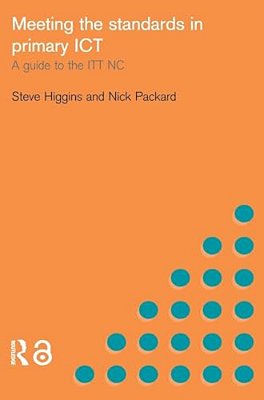 Meeting The Standards In Primary Ict: A Guide To The Ittnc-..