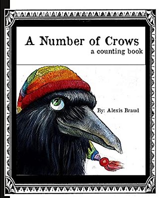 A Number Of Crows: A Counting Book-..