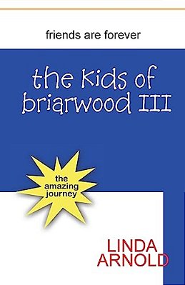 The Kids Of Briarwood III: The Amazing Journey-..