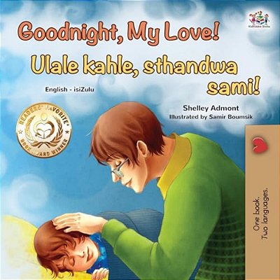 Goodnight, My Love! (English Zulu Bilingual Children's Book)-..