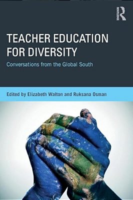 Teacher Education For Diversity: Conversations From The Global South-..