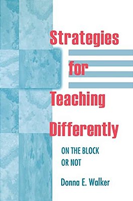 Strategies For Teaching Differently: On The Block Or Not-..