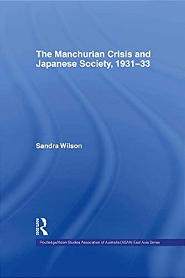 The Manchurian Crisis And Japanese Society, 1931-33-..