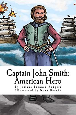 Captain John Smith: American Hero-..