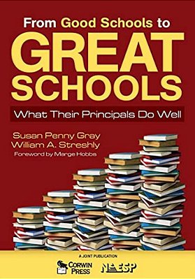 From Good Schools To Great Schools: What Their Principals Do Well-..