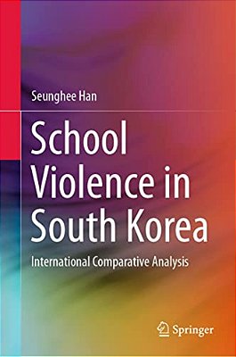 School Violence In South Korea: International Comparative Analysis-..