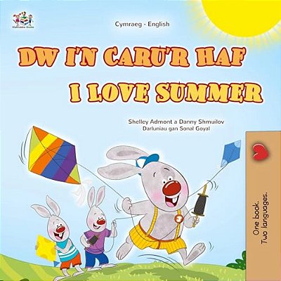 I Love Summer (Welsh English Bilingual Children's Book)-..