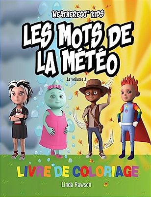 Weatheregg Kids: Les Mots De La Meteo: Livre De Coloriage-..