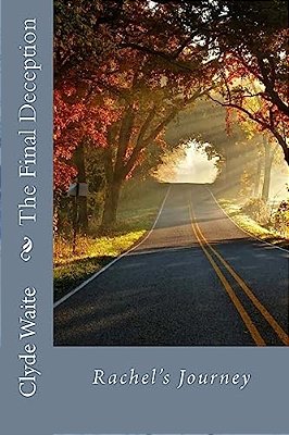 The Final Deception: Rachel's Journey-..