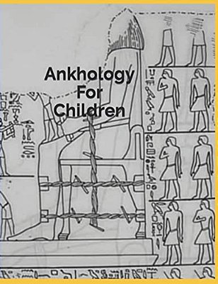 Ankhology For Children-..