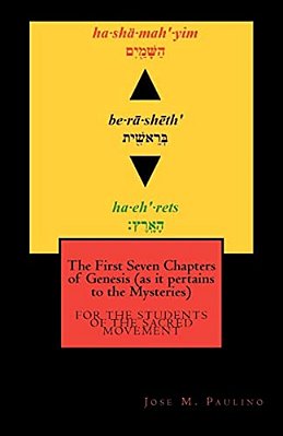 The First Seven Chapters Of Genesis (As It Pertains To The Mysteries)-..