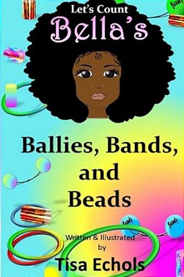 Bella's Ballies, Bands, And Beads-..
