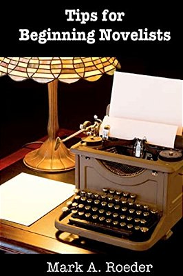Tips For Beginning Novelists-..