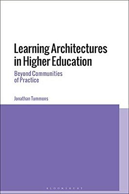 Learning Architectures In Higher Education: Beyond Communities Of Practice-..