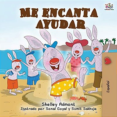 Me Encanta Ayudar: I Love To Help -Spanish Edition-..