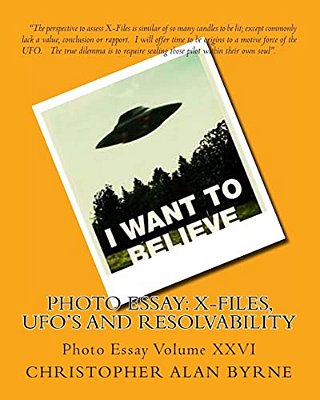 Photo Essay: X-Files, Ufo's And Resolvability: Photo Essay-..