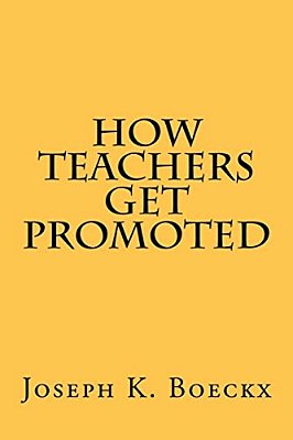 How Teachers Get Promoted-..