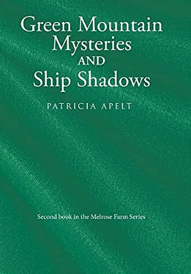 Green Mountain Mysteries And Ship Shadows-..