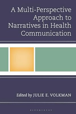 A Multi-Perspective Approach To Narratives In Health Communication-..