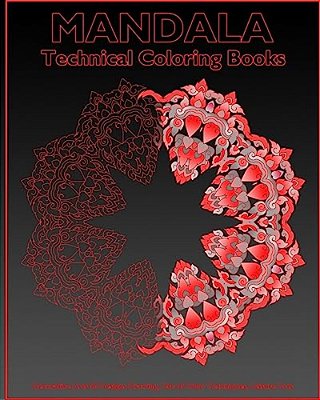 Technical Coloring Books: Decorative Arts 50 Designs Drawing, Use Of Color Techniques, Leisure Arts, Artists' Coloring Book, Perfect For Colorin-..