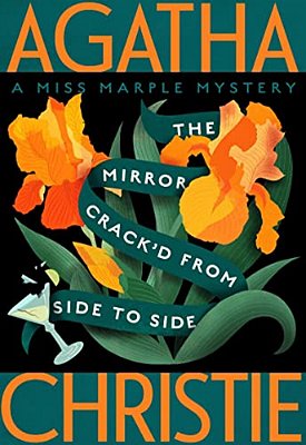 The Mirror Crack'd From Side To Side: A Miss Marple Mystery-..