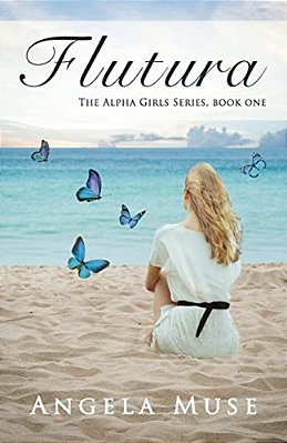 Flutura: The Alpha Girls Series, Book One-..