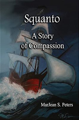 Squanto: A Story Of Compassion-..