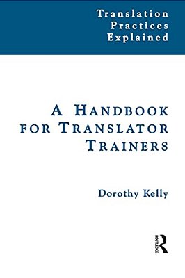 A Handbook For Translator Trainers-..
