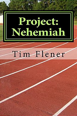 Project: Nehemiah: Loving God Through Loving Others. -..
