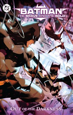 Batman: The Brave And The Bold: Out Of The Darkness-..