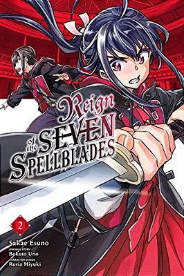 Reign Of The Seven Spellblades, Vol. 2 (Manga)-..