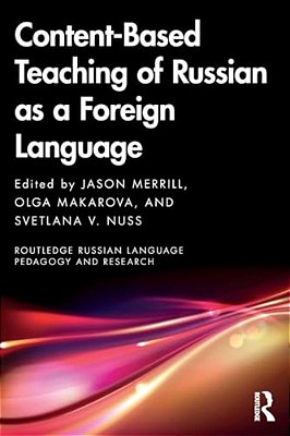 Content-Based Teaching Of Russian As A Foreign Language-..