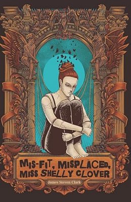 Mis-Fit, Misplaced, Miss Shelly Clover-..
