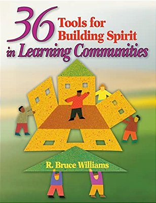 36 Tools For Building Spirit In Learning Communities-..
