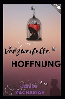Verzweifelte Hoffnung-..