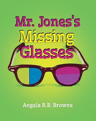 Mr. Jones's Missing Glasses-..