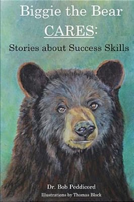 Biggie The Bear Cares: Stories That Teach Success Skills-..