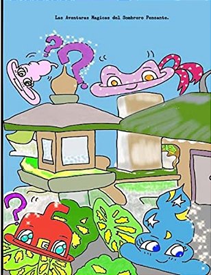 Las Aventuras Magicas Del Sombrero Pensante. -..