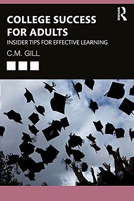 College Success For Adults: Insider Tips For Effective Learning-..
